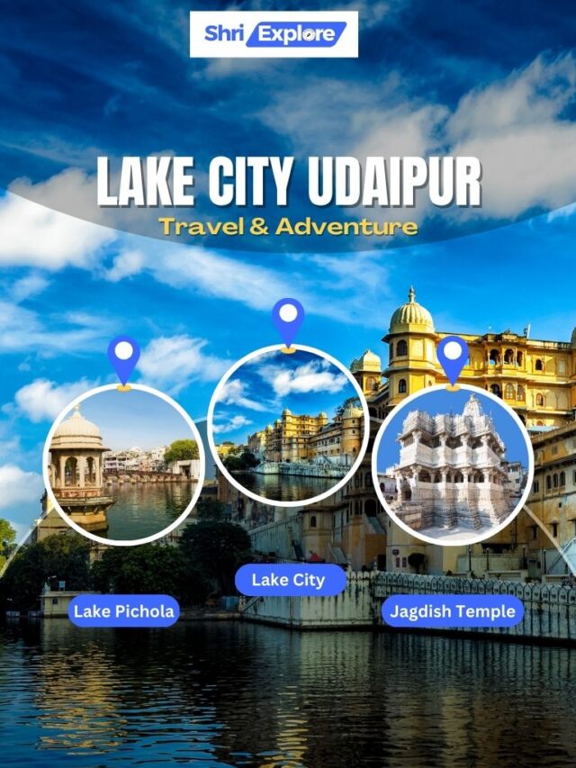 8 Reasons Why Udaipur Should Be Your Next Travel Destination www.shriexplore.com